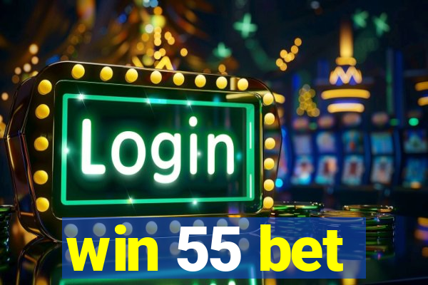 win 55 bet